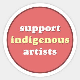 Support Indigenous Artists - Native Art Sticker